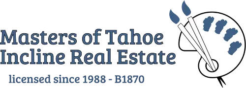 Masters of Tahoe Incline Real Estate, licensed since 1988, B1870
